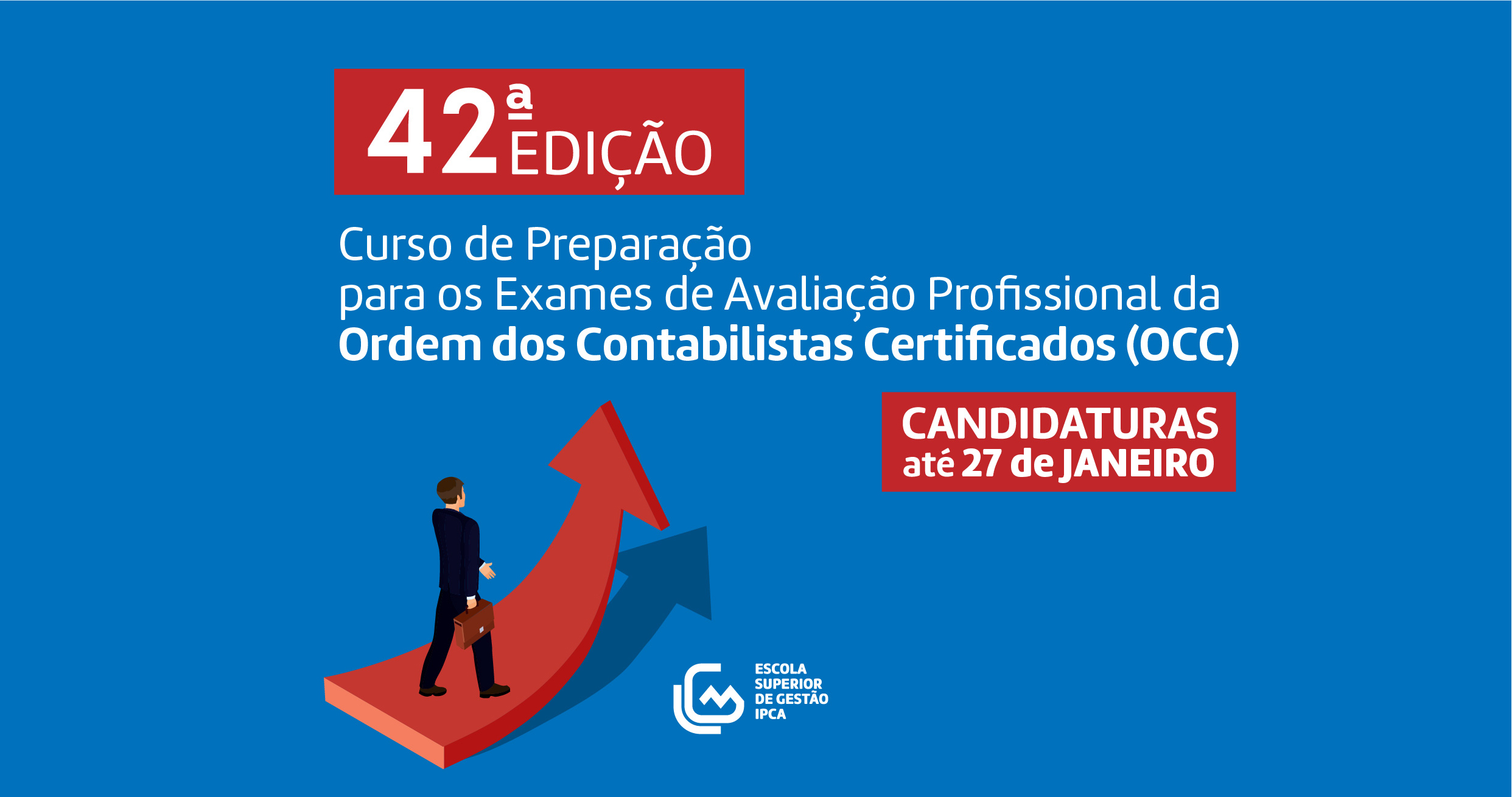 Candidaturas Abertas Para A 42 ª Edicao Do Curso De Preparacao Para O Exame De Avaliacao Profissional Da Ordem Dos Contabilistas Certificados Occ Esg